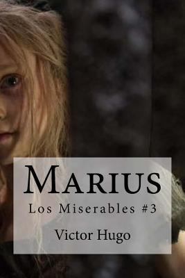 Marius: Los Miserables #3 [Spanish] 1533084912 Book Cover