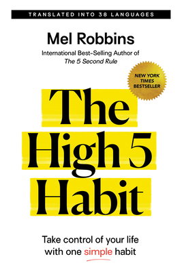 The High 5 Habit: Take Control of Your Life wit... 1401967493 Book Cover