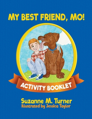 My Best Friend, Mo! Activity Booklet 1632964198 Book Cover