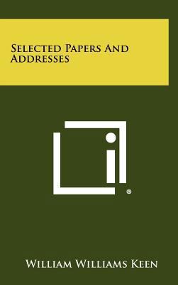 Selected Papers and Addresses 1258270218 Book Cover