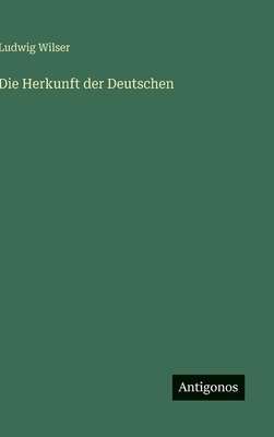 Die Herkunft der Deutschen [German] 3563911282 Book Cover