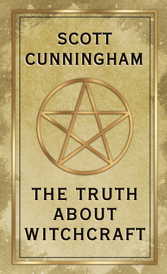 The Truth about Witchcraft 0738765600 Book Cover