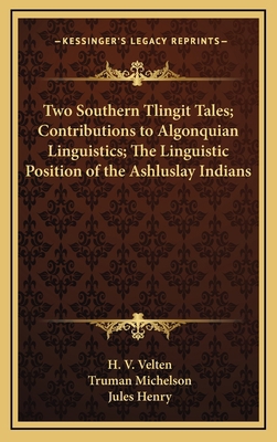 Two Southern Tlingit Tales; Contributions to Al... 1168679184 Book Cover