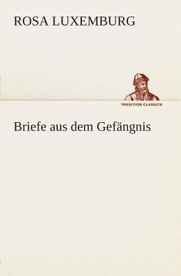 Briefe aus dem Gefängnis [German] 3849528766 Book Cover