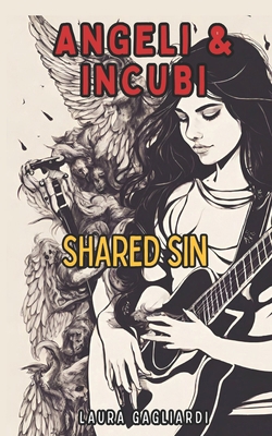 Angeli & Incubi: Shared Sin [Italian] B0DN1MJHPC Book Cover