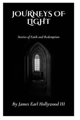 Journeys of Light: Stories of Faith and Redemption            Book Cover