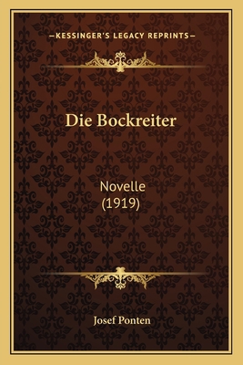 Die Bockreiter: Novelle (1919) [German] 1168372267 Book Cover
