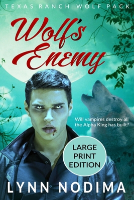 Wolf's Enemy: Texas Ranch Wolf Pack: Large Print 1698828438 Book Cover