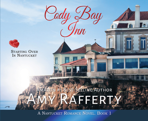 Cody Bay Inn: Starting Over in Nantucket Volume 1 1685923631 Book Cover