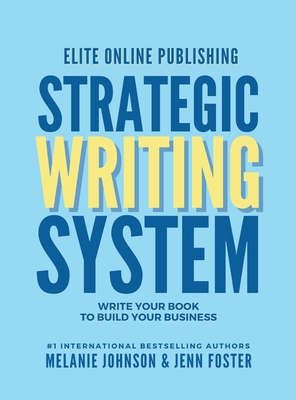 Elite Online Publishing Strategic Writing Syste... 1961801213 Book Cover