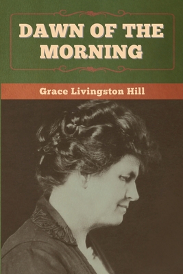 Dawn of the Morning 1647998484 Book Cover