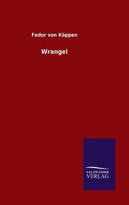 Wrangel [German] 3846060429 Book Cover