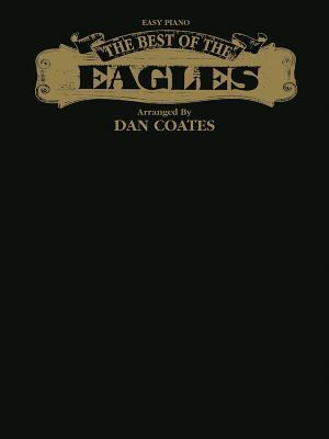 The Best of the Eagles: Easy Piano B00DB2QA80 Book Cover