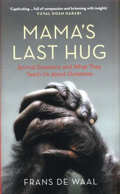 Mama's Last Hug: Animal Emotions and What They ... 1783784105 Book Cover