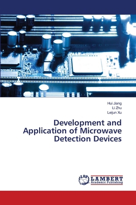 Development and Application of Microwave Detect... 6630220625 Book Cover