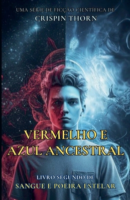 Vermelho e Azul Ancestral [Portuguese] B0G1HGBCJ6 Book Cover