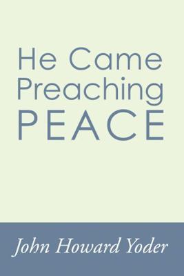 He Came Preaching Peace 1579101925 Book Cover
