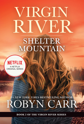 Shelter Mountain: A Virgin River Novel 0778333159 Book Cover