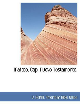 Matteo, Cap. Nuovo Testamento. [Italian] 1140588133 Book Cover
