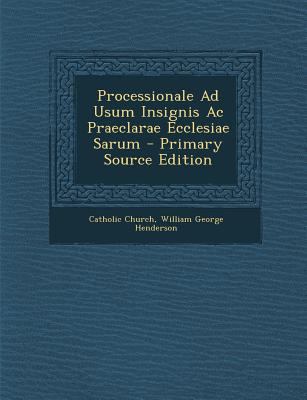 Processionale Ad Usum Insignis AC Praeclarae Ec... [Latin] 1294135961 Book Cover