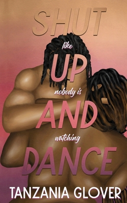 Shut Up And Dance [Large Print] 1964188857 Book Cover