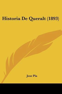Historia De Queralt (1893) [Spanish] 1160119171 Book Cover