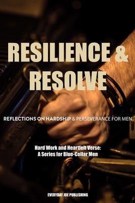 Resilience & Resolve: Reflections on Hardship a... B0BYR893T5 Book Cover