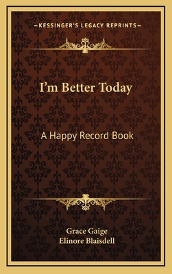 I'm Better Today: A Happy Record Book 1169066003 Book Cover