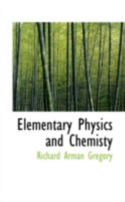 Elementary Physics and Chemisty 0559493835 Book Cover