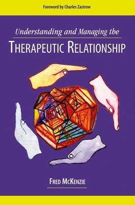 Understanding and Managing the Therapeutic Rela... 0190616075 Book Cover