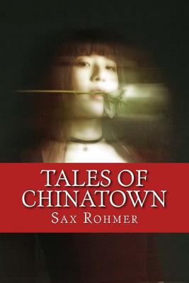 Tales of Chinatown 1542364671 Book Cover