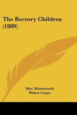 The Rectory Children (1889) 1120921643 Book Cover