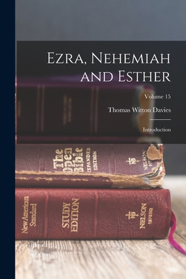 Ezra, Nehemiah and Esther: Introduction; Volume 15 1016835035 Book Cover