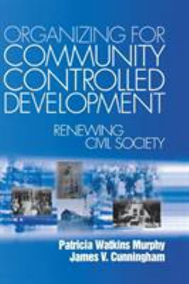 Organizing for Community Controlled Development... 076190414X Book Cover