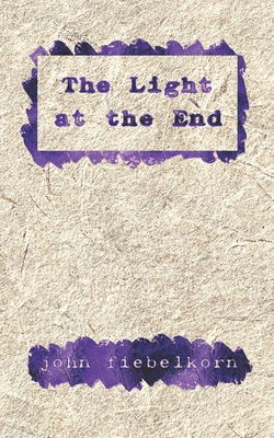 The Light at the End B0D2VDHCQJ Book Cover