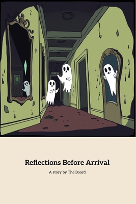 Reflections Before Arrival: A Haunting Journey ... B0FP94WQXG Book Cover