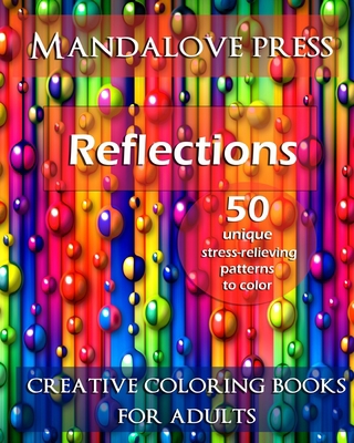 Reflections: 50 Stress Relieving Patterns to Co... 069255954X Book Cover