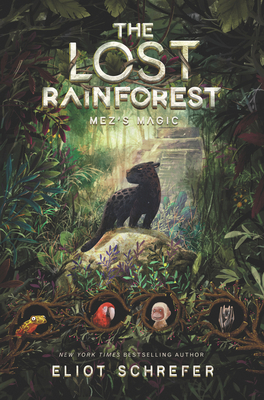 The Lost Rainforest: Mez's Magic 0062491075 Book Cover