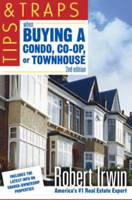 Tips and Traps When Buying a Condo, Co-op, or T... 0071467955 Book Cover