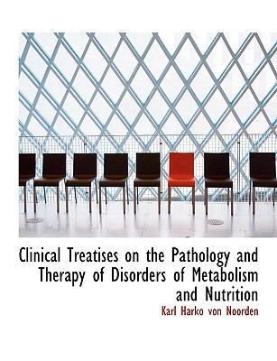 Clinical Treatises on the Pathology and Therapy... [Large Print] 0554737949 Book Cover