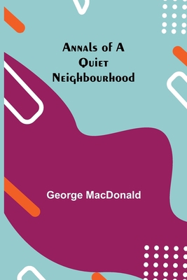 Annals of a Quiet Neighbourhood 9355396236 Book Cover