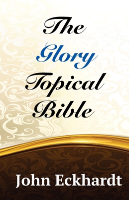 The Glory Topical Bible 1522765891 Book Cover