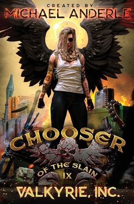 Valkyrie, Inc.: Chooser of the Slain Book 9 B0C483RJDY Book Cover