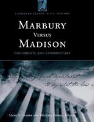 Marbury versus Madison: Documents and Commentary 1568027192 Book Cover