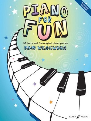 Piano for Fun: Elementary Collection 0571534104 Book Cover