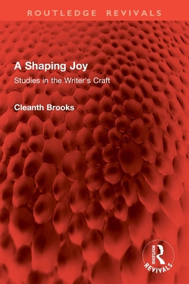 A Shaping Joy: Studies in the Writer's Craft 1032861312 Book Cover