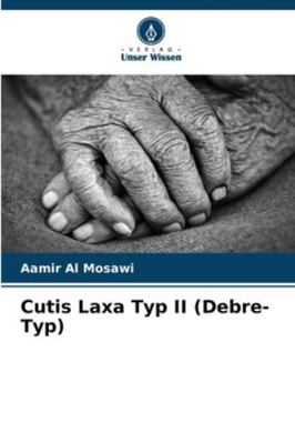 Cutis Laxa Typ II (Debre-Typ) [German] 6208987334 Book Cover
