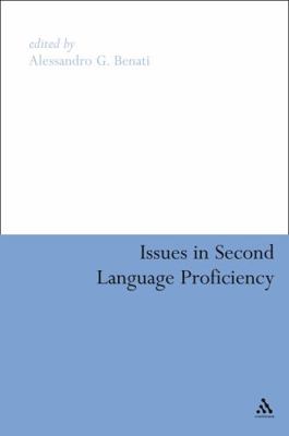 Issues in Second Language Proficiency 0826435157 Book Cover