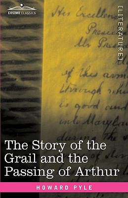 The Story of the Grail and the Passing of Arthur 1605206199 Book Cover