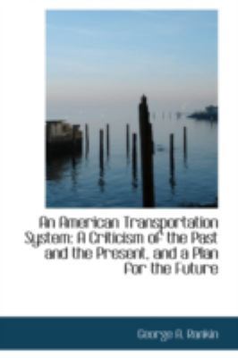 An American Transportation System: A Criticism ... 110338435X Book Cover